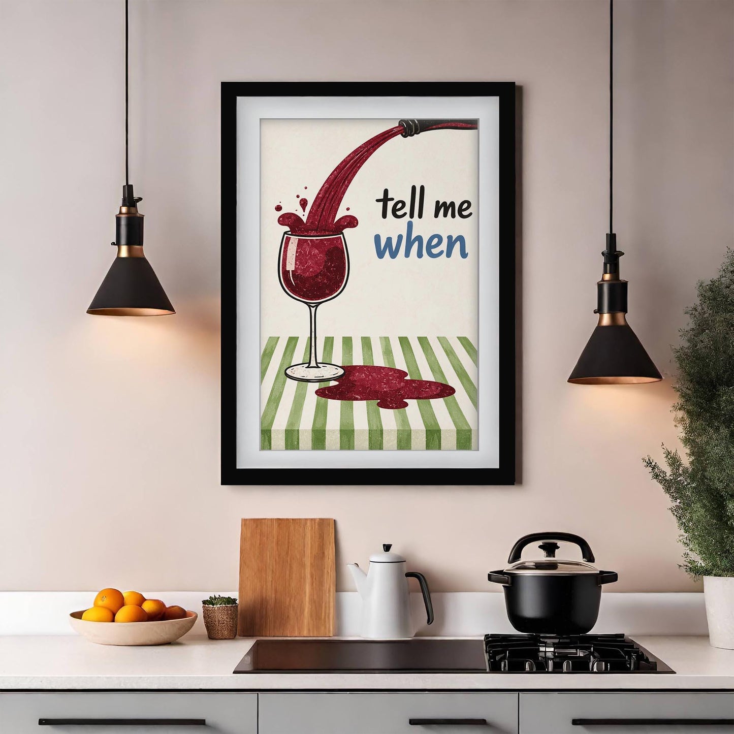 Tell Me When" Red Wine Art Print - Modern Kitchen Wall Decor, Bar Cart Art, Framed Giclée Print for Wine Lovers - Wall Art