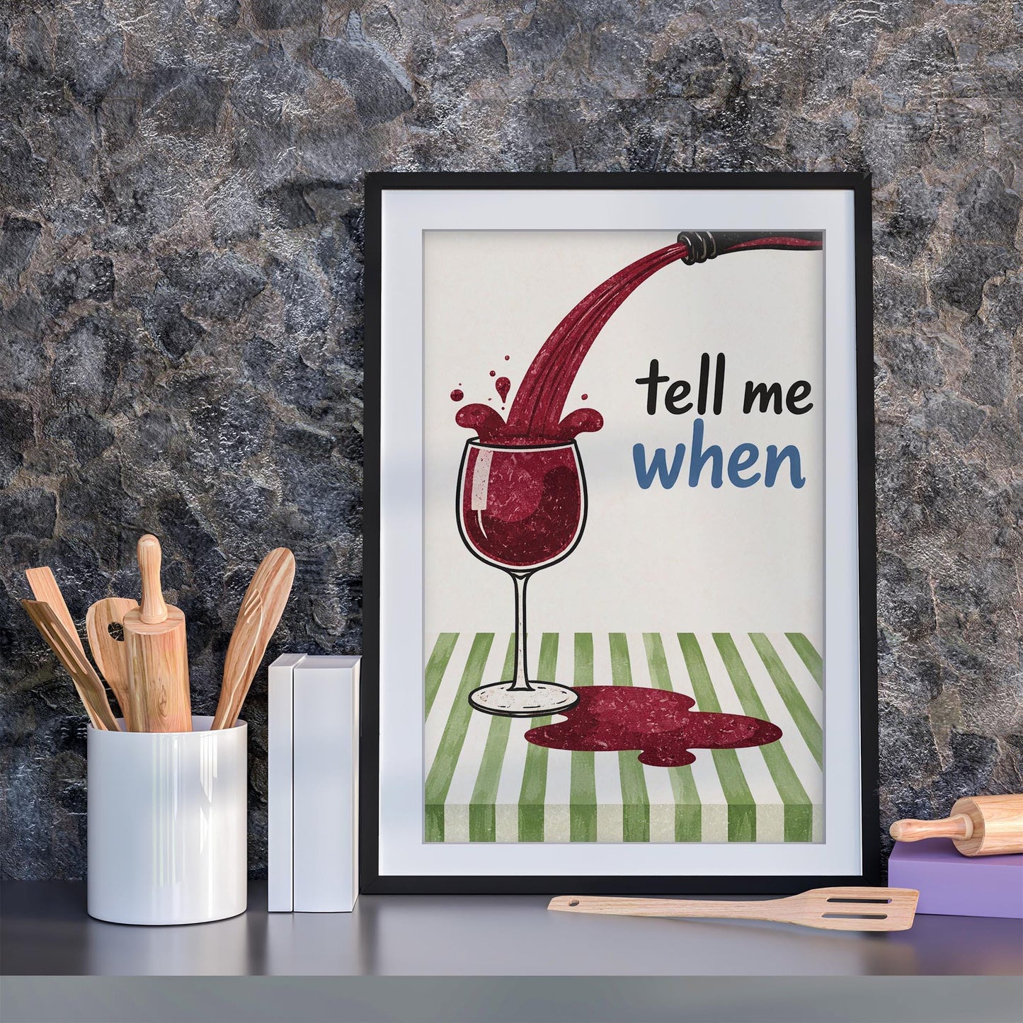 Tell Me When" Red Wine Art Print - Modern Kitchen Wall Decor, Bar Cart Art, Framed Giclée Print for Wine Lovers - Wall Art
